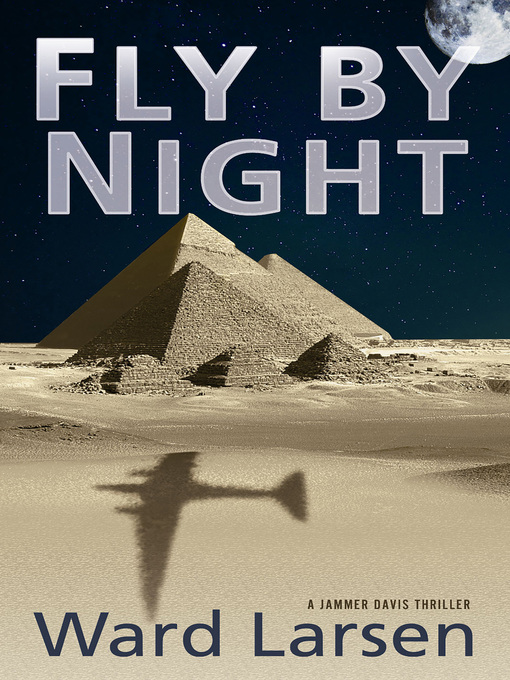 Title details for Fly by Night by Ward Larsen - Available